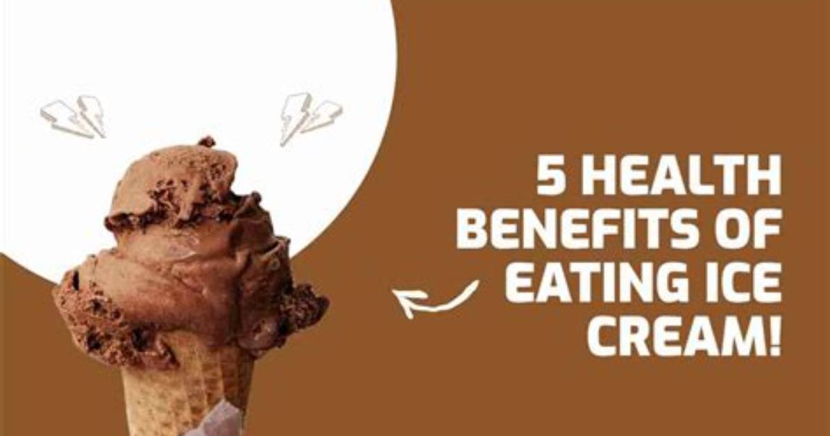 Are There Any Benefits to Eating Ice Cream?