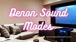 Are There Different Sound Modes for Denon Receivers?