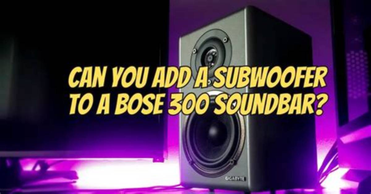 Can You Add a Subwoofer to Bose Companion 20?