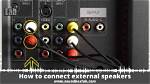 Can You Connect External Speakers to a Soundbar?