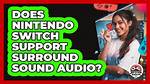 Does Switch Support Surround Sound?