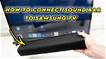 How Do I Connect a Sound Bar to My Samsung Tv?