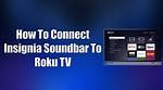 How Do I Connect My Insignia Soundbar to My Tv?