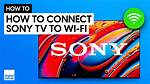 How Do I Connect My Sony Tv to My Home Network?