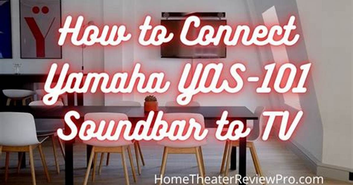 How Do I Connect My Yamaha Home Theater to My Samsung Tv?