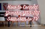 How Do I Connect My Yamaha Home Theater to My Samsung Tv?