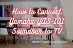 How Do I Connect My Yamaha Soundbar to My Tv Without Hdmi Arc?
