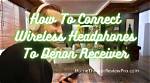 How Do I Connect Rf Headphones to My Tv?