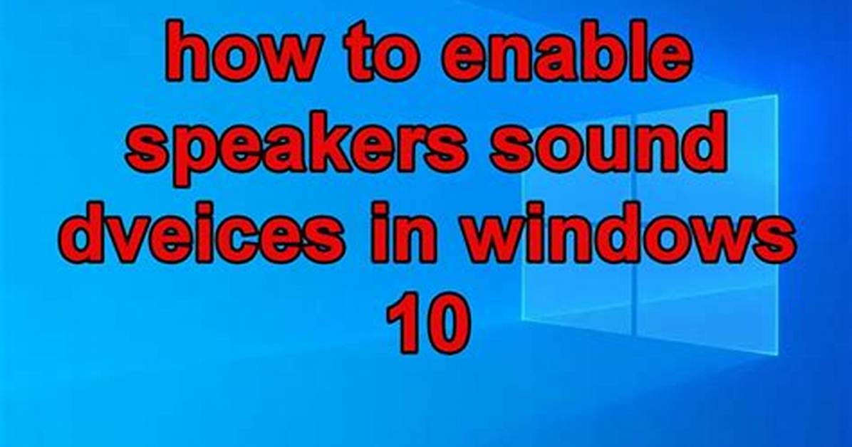 How Do I Enable Windows Speakers?