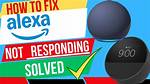 How Do I Fix Alexa Not Responding to Voice?