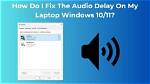 How Do I Fix Delay on My Tv?
