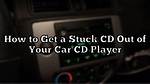 How Do I Get a Cd out of My Stereo?