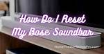 How Do I Reset My Home Theater Receiver?