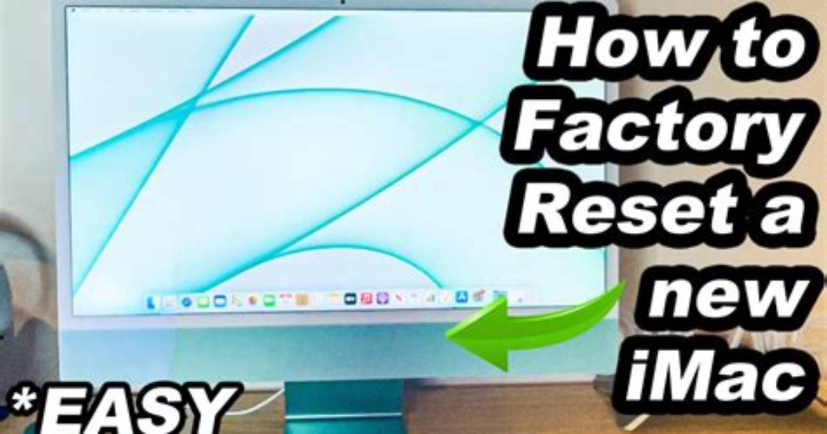 How Do I Reset My Imac for a New Owner?