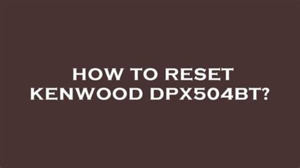 How Do I Reset My Kenwood Dnx570Hd?