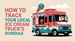 How Do I Track My Ice Cream Truck?