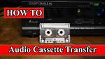 How Do I Transfer a Cassette Tape to My Laptop?