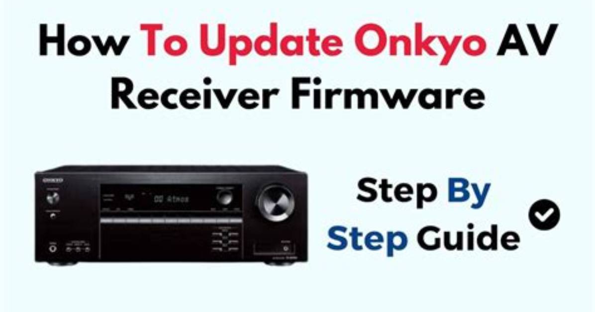 How Do I Update My Onkyo Tx Nr656?