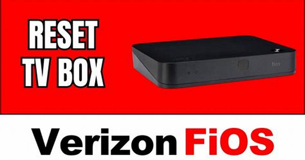 How Do You Reset Verizon Fios Box?