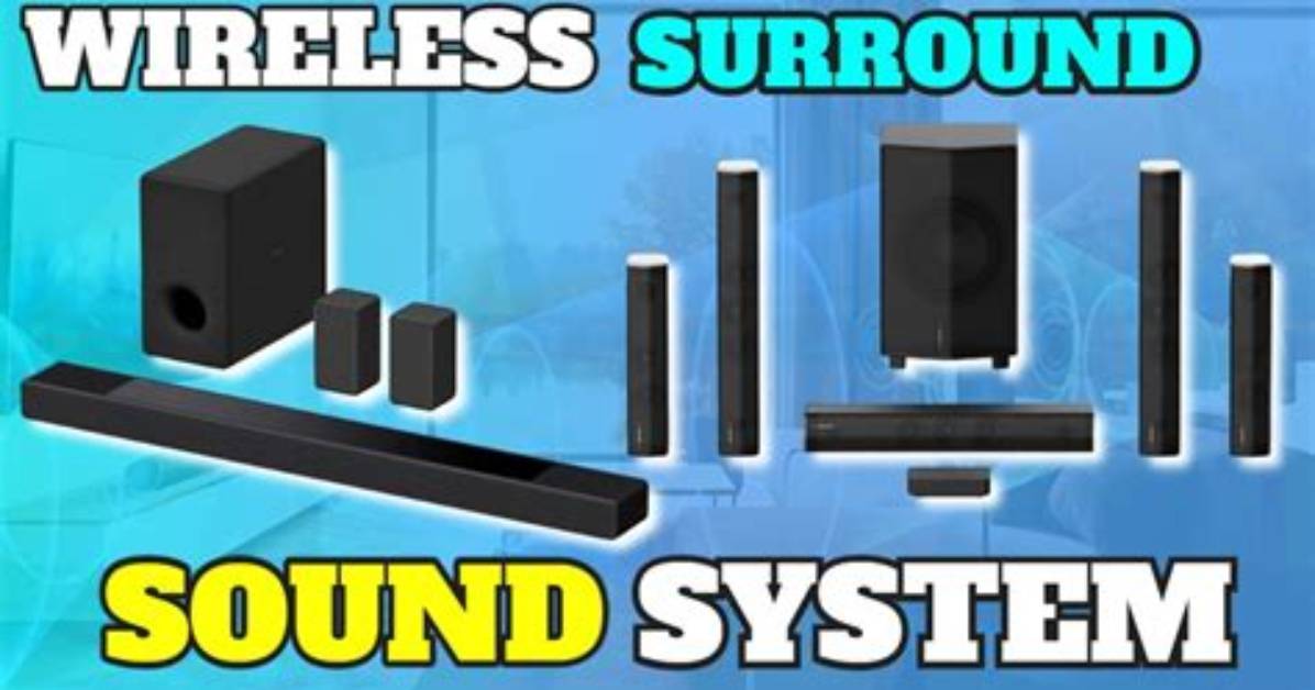 How Does a Wireless Surround Sound System Work?