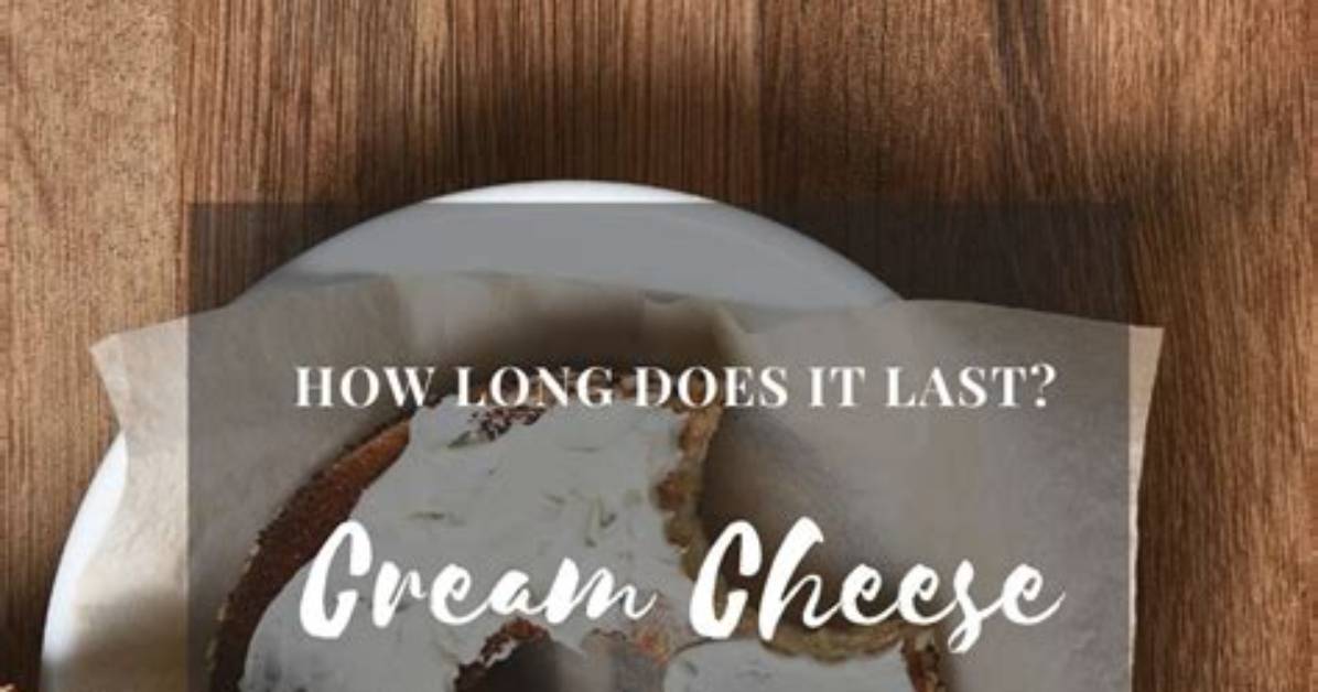 How Long Does Opened Cream Cheese Last in Fridge?