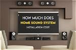How Much Does a Home Theater Sound System Cost?