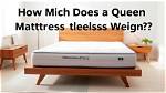 How Much Does a Queen Box Weigh?