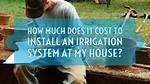 How Much Does a Sprinkler System Add to Water Bill?