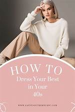How Should I Dress in My 40S 2021?