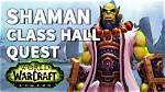 How to Start Shaman Class Hall Campaign