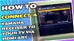 How to Use Hdmi Arc on Yamaha Receiver?