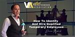 How Would You Identify and Hire Qualified Employees?