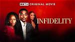 Infidelity Movie (2023) Bet Plus Cast and Review