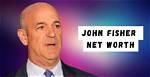 John J. Fisher Net Worth and House: How Rich Is John Fisher? How Did John J Fisher Make His Money?