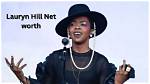 Lauryn Hill Net Worth, Income, Salary, Earnings, Biography