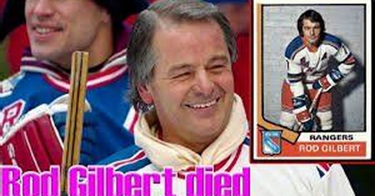Rod Gilbert Cause of Death Explained