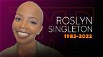 Roslyn Singleton Cause of Death