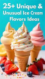 What Are Some Unique Ice Cream Flavors?