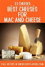What Cheeses Are Best for Mac and Cheese?