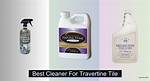 What Cleaners Are Safe for Travertine?
