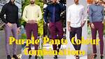 What Colour Goes with Purple Pants?