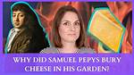 What Food Did Samuel Pepys Bury in His Garden?