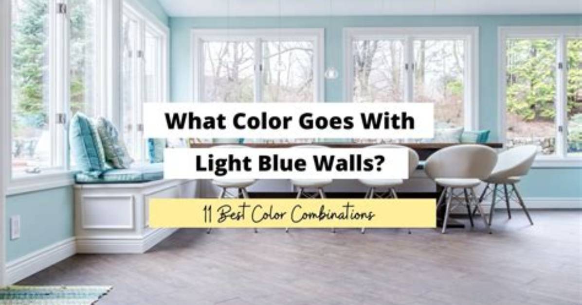 What Goes Well with Light Blue Walls?