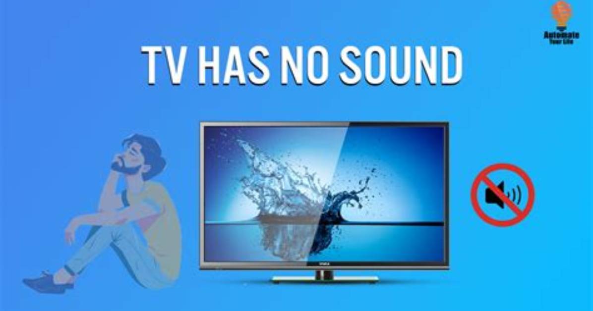 What Happens When Your Tv Has No Sound?