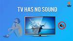 What Happens When Your Tv Has No Sound?