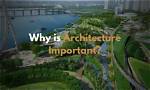 What Is Architecture and Why It Is Important?