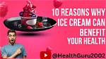What Is the Benefit of Ice Cream?