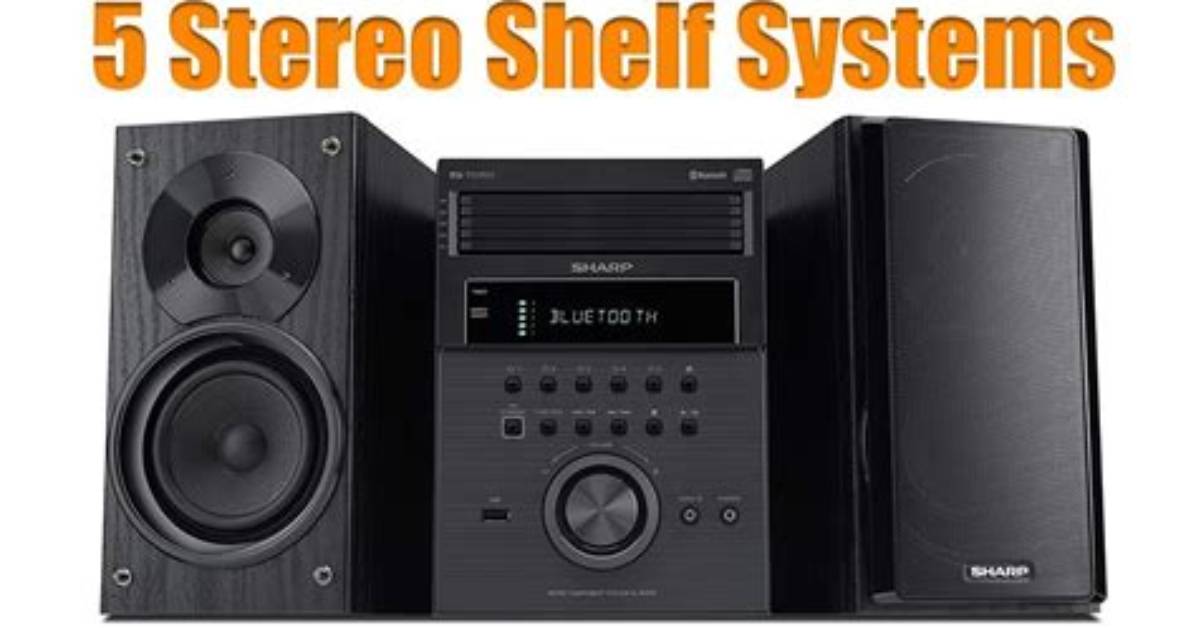 What Is the Best Shelf Stereo System to Buy?