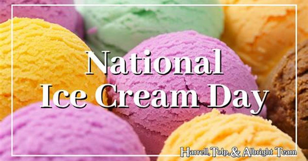 What Is Today National Ice Cream Day?