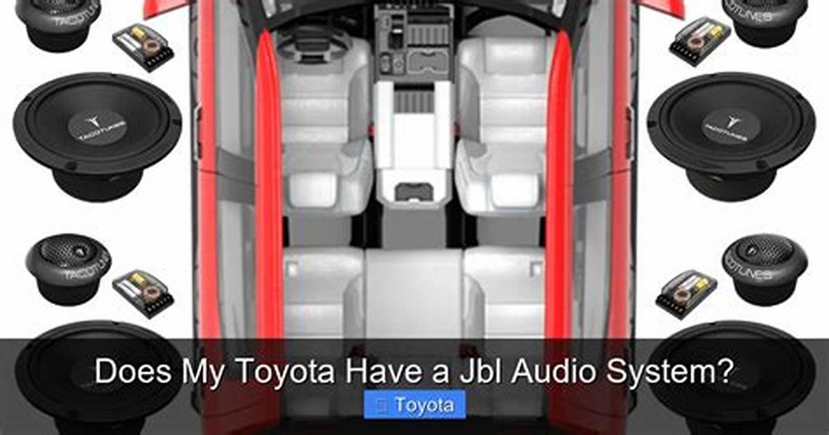 What Kind of Audio System Does Toyota Use?